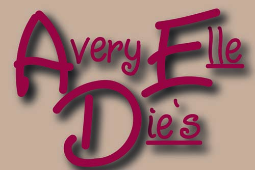 Avery Elle Die`s